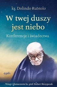 W twej duszy jest niebo - konferencje i świadectwa Ks. Dolindo
