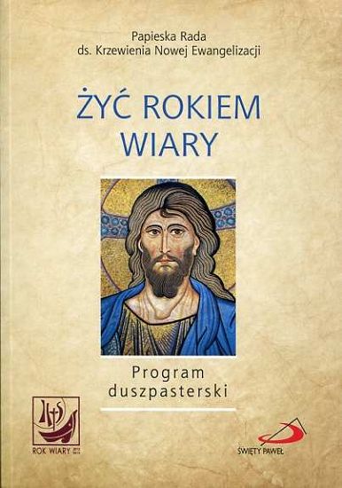 Żyć Rokiem Wiary. Program duszpasterski
