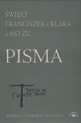 Pisma - Święci Franciszek i Klara z Asyżu