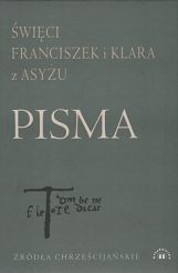 Pisma - Święci Franciszek i Klara z Asyżu