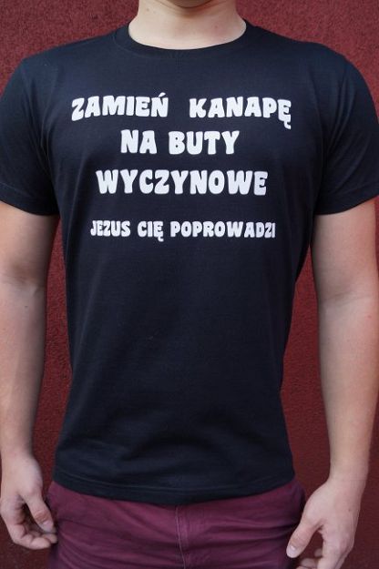 Koszulka T-shirt Zamień kanapę na buty wyczynowe Jezus Cię poprowadzi