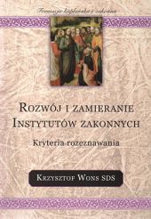 Rozwój i zamieranie instytutów zakonnych