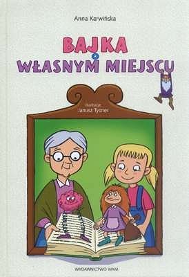 BAJKA O WŁASNYM MIEJSCU