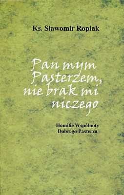 PAN MYM PASTERZEM, NIE BRAK MI NICZEGO