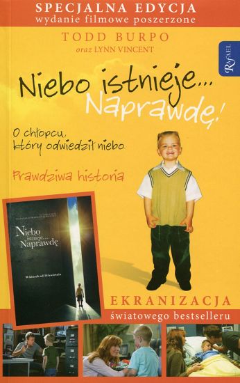Niebo istnieje... naprawdę! O chłopcu, który odwiedził niebo. Prawdziwa historia