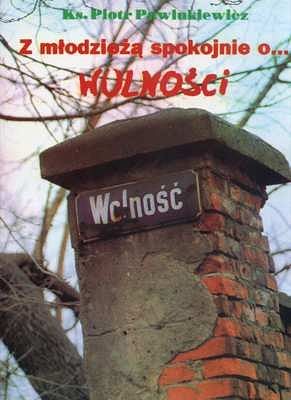 Z młodzieżą spokojnie o... wolności