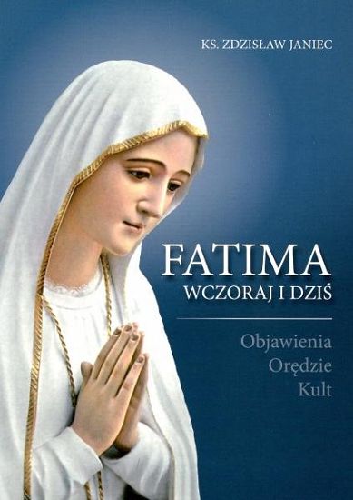 Fatima wczoraj i dziś