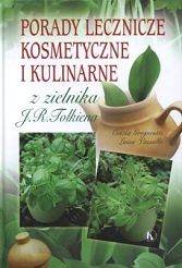 Porady lecznicze, kosmetyczne i kulinarne z zielnika J.R. Tolkiena