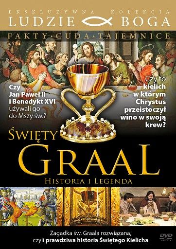 Święty Graal. Historia i legenda