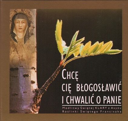 Chcę Cię błogosławić i chwalić o Panie