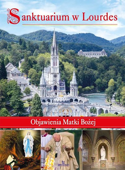 Sanktuarium Matki Bożej w Lourdes
