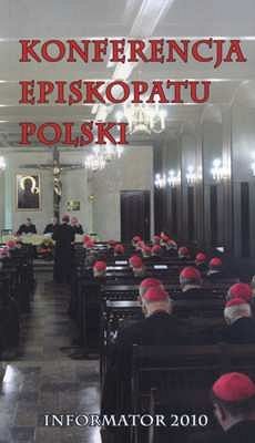 KONFERENCJA EPISKOPATU POLSKI. INFORMATOR 2010