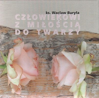 Człowiekowi z miłością do twarzy
