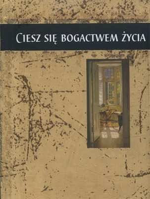 Ciesz się bogactwem życia (Ex)