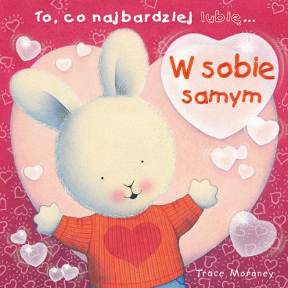 To co najbardziej lubię... W sobie samym