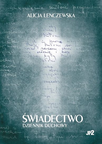 Świadectwo Dziennik duchowy (mały format) Lenczewska