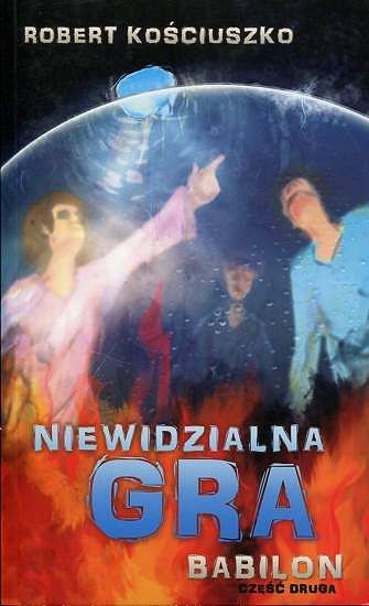 Niewidzialna gra. Część II Babilon