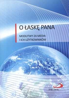 O łaskę Pana. Modlitwy za media i ich użytkowników