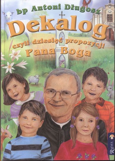 Dekalog czyli dziesięć propozycji Pana Boga