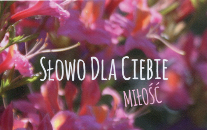 Słowo dla Ciebie - Miłość