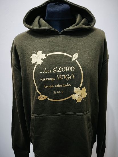 Bluza z kapturem khaki - ...lecz Słowo naszego Boga trwa wiecznie