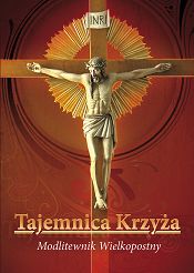 Tajemnica Krzyża Modlitewnik Wielkopostny