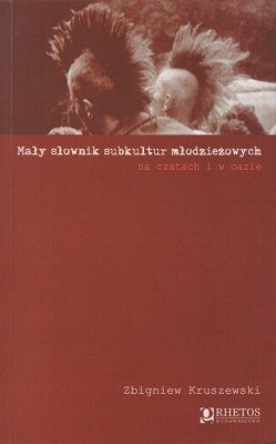 Mały słownik subkultur młodzieżowych