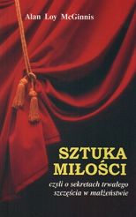 Sztuka miłości - czyli o sekretach trwałego szczęścia w małżeństwie