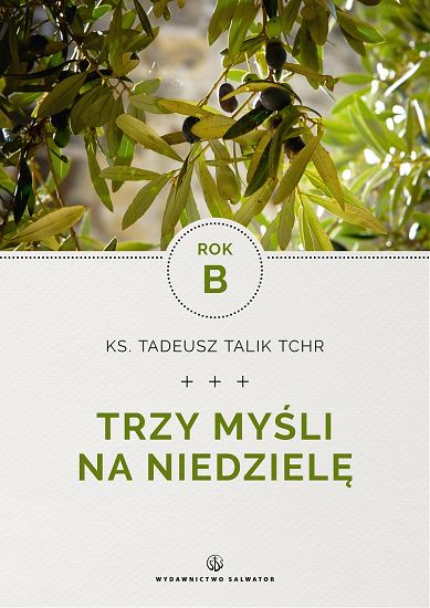 Trzy myśli na Niedzielę - rok B