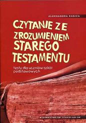 Czytanie ze zrozumieniem Starego Testamentu (testy dla uczniów szkół podstawowych)