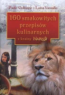 160 smakowitych przepisów kulinarnych z krainy Narnii