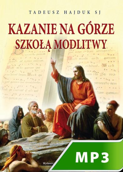 Kazanie na Górze szkołą modlitwy