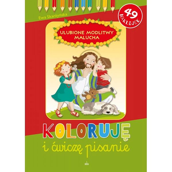  Koloruję i ćwiczę pisanie Ulubione modlitwy malucha