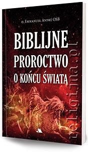 Biblijne proroctwo o końcu świata