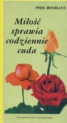 Miłość sprawia codziennie cuda