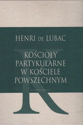 Kościoły partykularne w Kościele Powszechnym
