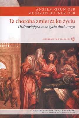 Ta choroba zmierza ku życiu