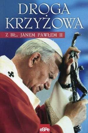 Droga Krzyżowa z Bł. Janem Pawłem II