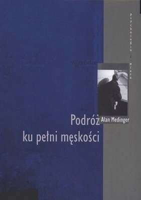 Podróż ku pełni męskości