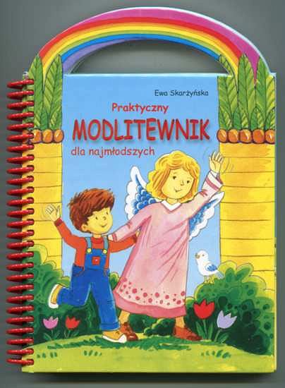 Praktyczny Modlitewnik dla najmłodszych - Ewa Skarżyńska