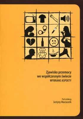 Zjawisko przemocy we współczesnym świecie. Wybrane aspekty