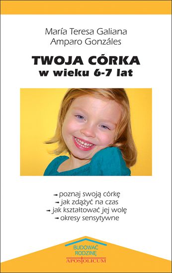 Twoja córka w wieku 6-7 lat