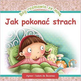 Bóg rozmawia ze mną jak pokonać strach