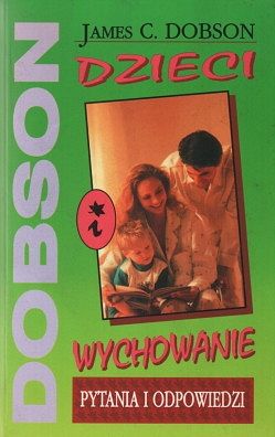 Dzieci i wychowanie - pytania i odpowiedzi