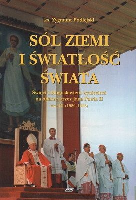 Sól ziemi i światłość świata Tom 3