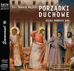 Porządki duchowe Kilka dobrych rad - płyta CD