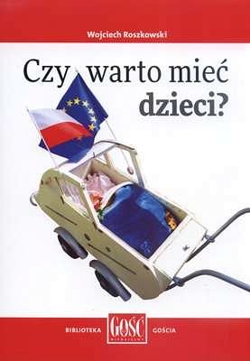 Czy warto mieć dzieci?