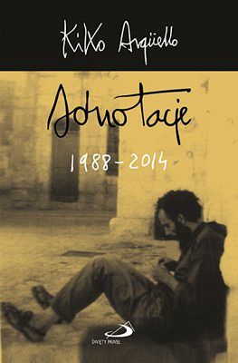 Adnotacje 1988-2014 - Kiko Arguello