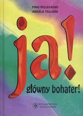 JA! GŁÓWNY BOHATER!
