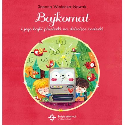Bajkomat i jego bajki plasterki na dziecięce rozterki